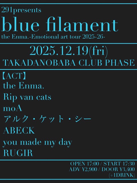 291presents blue filament -the Enma. Emotional art tour 2025-26-